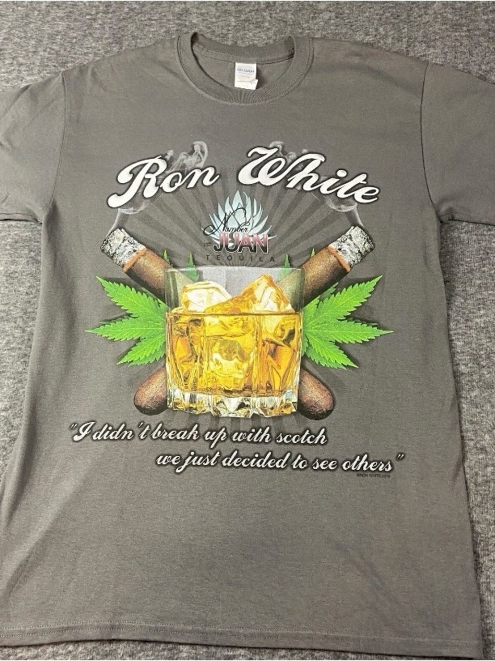 Ron White Shirt M Number Juan Tequila Cigar I Didn’t Break Up With Scotch 2016